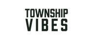 Township Vibes